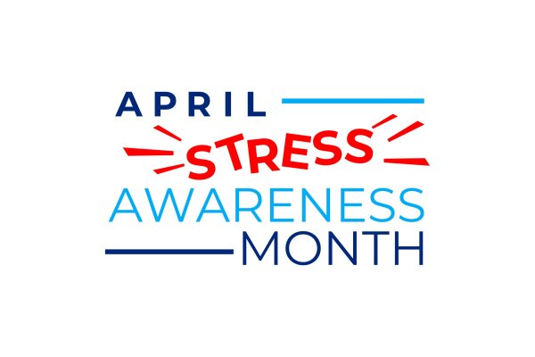 April is stress awareness month